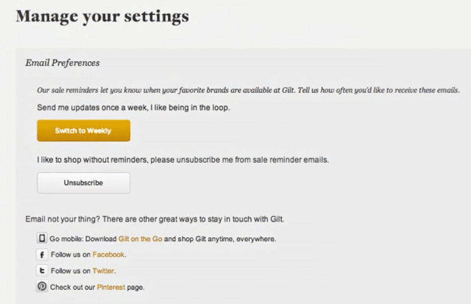 The image shows an email preferences page from Gilt, offering options to switch to weekly updates or unsubscribe from sale reminder emails. It also suggests alternative ways to stay connected, such as following Gilt on Facebook, Twitter, or Pinterest, or downloading the Gilt mobile app.